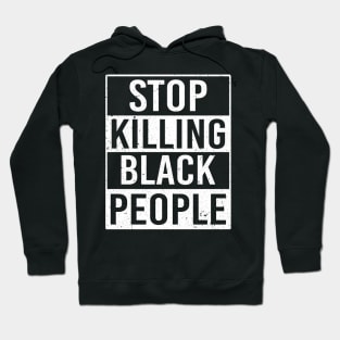 George Floyd Black Lives Matter Stop Killing Black People Hoodie